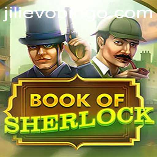Exploring the Game: BookOfSherlock and the Jili Evo Experience