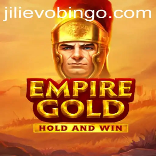 Discovering EmpireGold: A Riveting Journey into the World of Jili Evo