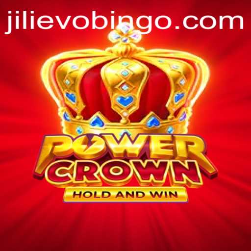 Explore the Thrilling World of PowerCrown with Jili Evo