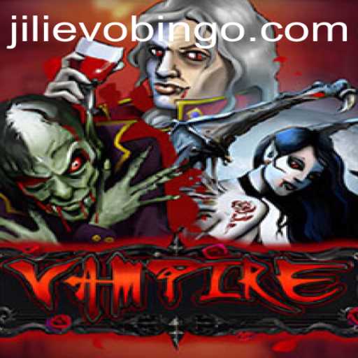 Exploring the Mystical World of 'Vampire' and the Rise of 'Jili Evo'